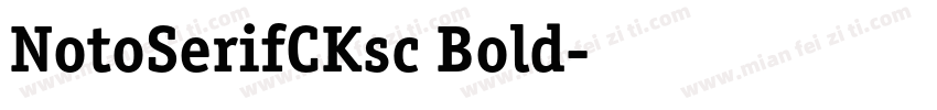 NotoSerifCKsc Bold字体转换